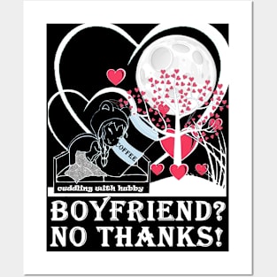 boyfriend ? no thanks ! Posters and Art